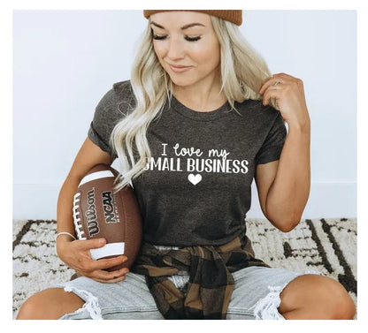 I Love My Small Business T-shirts, Entrepreneur T-Shirt, Business Owner Tee, Mom Boss Shirts, Boss Babe Shirt, Gift For Entrepreneur